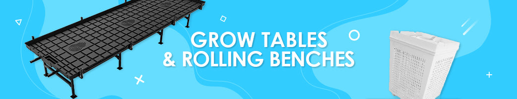 Grow Tables & Rolling Benches
