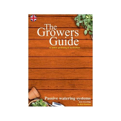 The Growers Guide - Passive Watering Systmes - London Grow